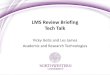 LMS Review Briefing Tech Talk - Northwestern University › bin › docs › TT_LMS.pdf · LMS Review Briefing Tech Talk Vicky Getis and Les James Academic and Research Technologies