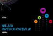 NIELSEN INVESTOR OVERVIEW · 2017-02-17 · 4Q 2016 NIELSEN INVESTOR OVERVIEW. y. 2 ... * Number of users engaging with these forms of media based on Q2 2016 Total Audience Report