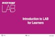 Introduction to LAB for Learners - Pivot Point UK · 2019-05-08 · Introduction to LAB for Learners. Welcome to LAB . Pivot Point LAB As part of your iTEC/VTCT registration you now