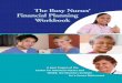 The Busy Nurses’ Financial Planning Workbook · This is your wake-up call: do not put it off! Many women face challenges meeting retirement income needs, but educating yourself