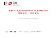 ENP ACTIVITY REPORT 2013 - 2018 · ENP ACTIVITY REPORT 2013 - 2018 Novembre 2018 . Index ENP Presentation 1 ENP Programs 3 Graduate Program 5 Alumni 8 Interns 9 Invited Scientists