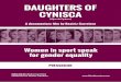 DAUGHTERS OF CYNISCA...Hijas De Cynisca (Daughters Of Cynisca) is a documentary film about gender inequality in sports, a reflection of the society in which we live. It gives voice