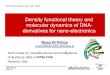 Density functional theory and molecular dynamics of DNA ... dnatec09/presentations/... · PDF file Density functional theory and molecular dynamics of DNA-derivatives for nano-electronics