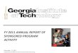 FY 2011 ANNUAL REPORT OF SPONSORED PROGRAM ACTIVITY · GEORGIA INSTITUTE OF TECHNOLOGY FY 2011 ANNUAL REPORT Sponsored Programs Total Costs by Category Total $640.9 Million Domestic