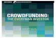 CROWDFUNDING - U.S. Chamber of Commerce …crowdfunding equity investment online, has shown me how transformative innovation will cause this pattern to repeat in the !nancial industry
