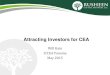 Attracting Investors for CEA - Foundation for the ...€¦ · Attracting Investors ... o Investors responded, funded one of the most successful water-industry startups of last 25