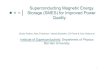 Superconducting Magnetic Energy Storage (SMES) for Power … · 2017-05-03 · 1 Superconducting Magnetic Energy Storage (SMES) for Improved Power Quality Shuki Wolfus, Alex Friedman,