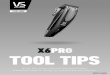 X6PRO TOOL TIPS - VS Sassoon · X6 PRO / TOOL TIPS 12 CLIPPING TIPS Hit up for more grooming tips, inspiration & guidance on how to get the best use of your clipper. CREATING AN ALL-OVER