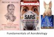 Fundamentals of Aerobiology - Harvard University...– Nebulizers and vaporizers – Toilets (by flushing) – Showers, whirlpools baths, Jacuzzi, etc. – Wet or moist, colonized