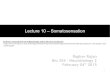 Lecture 10 – Somatosensation€¦ · Lecture 10 – Somatosensation Raghav Rajan Bio 354 – Neurobiology 2 February 04th 2015 ... General announcements Course presentation –