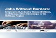 Jobs Without Borders - USMEX · Public Programs; Dean, UC San Diego Extension Christopher Wilson, Associate, Mexico Institute, Woodrow Wilson Center Honorary Chairs Andrew Erickson,