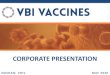 CORPORATE PRESENTATION - VBI Vaccines Inc. · Certain statements in this presentation that are forward- looking and not statements of historical fact are forward- looking statements