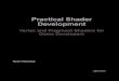 Vertex and Fragment Shaders for Game Developers978-1-4842-4457-9/1.pdf · Development Vertex and Fragment Shaders for Game Developers Kyle Halladay. Practical Shader Development: