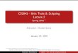 CS2043 - Unix Tools & Scripting Lecture 2 · If we start in /usr/local/src, then cd )/home/nsavva cd . )/usr/local/src cd .. )/usr/local Instructor: Nicolas Savva CS2043 - Unix Tools