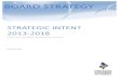 STRATEGIC INTENT 2013-2018 - Catchment Management … · Strategic Intent 2013-2018 7 DRIVING OUR STRATEGY We make a difference by: Driving our strategies for effective integrated