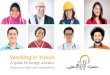 Working in Yukon · 2019-03-13 · Working in Yukon A guide for foreign workers 6 Yukon Workers’ Compensation Health and Safety Board For information and questions about workplace