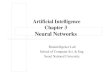 Artificial Intelligence Chapter 3 Neural Networksscai/Courses/4ai06f/Chap3_g.pdf · 3.3 Neural Networks 3.3.1 Motivation zNeed for use of multiple TLUs ♦Feedforward network: no