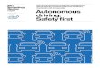 Autonomous In association with driving: Safety first · In association with Autonomous driving: Safety first Self-driving vehicle technology has made significant advancements; now