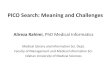 PICO Search: Meaning and Challenges · 2017-02-01 · PICO Search: Meaning and Challenges Alireza Rahimi, PhD Medical Informatics Medical Library and Information Sci. Dept. Faculty