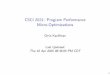 CSCI 2021: Program Performance Micro …kauffman/2021/11-micro...CSCI 2021: Program Performance Micro-Optimizations Chris Kauffman Last Updated: Thu 16 Apr 2020 08:36:05 PM CDT 1 Logistics