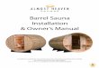 Barrel Sauna Installation & Owner’s Manual€¦ · The barrel sauna is unique to Almost Heaven, and has been our most popular product for over 40 years. We are delighted you have
