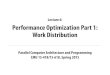 Lecture 6: Performance Optimization Part 1: Work Distribution15418.courses.cs.cmu.edu/spring2015content/...Lecture 6: Performance Optimization Part 1: Work Distribution. CMU 15-418,
