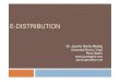E-DISTRIBUTION - UNIMOREmorgana.unimore.it/Nardin_Giuseppe/Jaume Gene 20-05-09.pdf · Distribution Channel Overview A distribution channel is a group of interdependent firms that