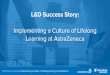 L&D Success Story: Implementing a Culture of Lifelong ... webinar (… · Mind Tools Corporate Implementing a Culture of Lifelong Learning at AstraZeneca Source: Towards Maturity