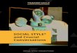 SOCIAL STYLE and Crucial Conversations - TRACOM Group SOCIAL STYLE¢® and Crucial Conversations | 4 What