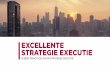 Presentatie Excellente Strategie Executie · • Succesvolle organisaties besteden veel aandacht aan training en opleiding van managers en medewerkers. oAdequaat opgeleid personeel