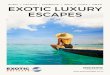 EXOTIC LUXURY ESCAPES · Vietnam Vietnam is year-round destination. Climate varies considerably from North to South due to wide range of latitudes and altitudes. North Vietnam generally