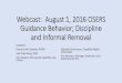 Webcast: August 1, 2016 OSERS Guidance Behavior ......•Make sure that the sample/template letter includes instruction to enclose the entire guidance. •Even when a user-friendly