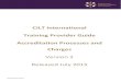 CILT International Training Provider Guide Accreditation ... · Training Provider Guide Accreditation Processes and Charges Version 2 Released July 2015 IPDC/2015ACC/V02 . ... CILT