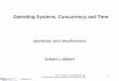 Operating Systems, Concurrency and Timejohanl/educ/OSRTWS/03 Atomicity.pdf · 17-Dec-17 1 atomicity and interference Johan Lukkien Operating Systems, Concurrency and Time Johan J