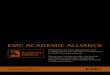 EMC ACADEMIC ALLIANCE...EMC ACADEMIC ALLIANCE Preparing the next generation of IT professionals for careers in virtualized and cloud environments. Equip your students with the broad