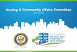 Housing & Community Affairs Committee · 6/19/2018  · Park Yellowstone Apartments will be a 210-unit multifamily affordable housing community serving low- to moderate-income families