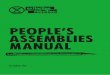 PEOPLE’S ASSEMBLIES MANUAL - rebellion.earth€¦ · People’s Assemblies are simply a crowd of people talking in an organised way, sharing their feelings and ideas about topics
