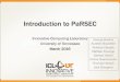 Introduction to PaRSEC - icl.cs.utk.edu · Introduction to PaRSEC Innovative Computing Laboratory University of Tennessee March 2016 George Bosilca Aurelien Bouteiller Anthony Danalis
