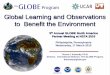 Global Learning and Observations to Benefit the Environment_GLOB… · Global Learning and Observations to Benefit the Environment. GOALS • Engage > 1 million K-16 students in climate