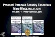 Practical Paranoia Security Essentials Marc Mintz, MBA-IT ... · Recommended Vendors!44 Service/Product Company Contact Email IT Security Mintz InfoTech, Inc (888) 479-0690 marc@mintzit.com