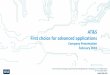 AT&S First choice for advanced applications · 2018-02-02 · First choice for advanced applications Company Presentation February 2018. Company Presentation 1 ... market growth €