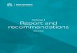 Vome Report and recommendations€¦ · Volume I Report and recommendations 978-0-9944439-1-5 Published March 2016. The Hon. Linda Dessau AM 29 March 2016 Governor of Victoria Government