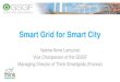 GLOBAL SMART GRID FEDERATION - SIEW 2020 · PDF file through an association,Think Smartgrids 100+ active members €100 M in R&D/year 10% global market share +121 Smartgrids demos