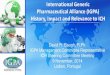 International Generic Pharmaceutical Alliance (IGPA ...€¦ · International Generic Pharmaceutical Alliance (IGPA) History, Impact and Relevance to ICH David R. Gaugh, ... • Most