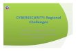 CYBERSECURITY: Regional Challenges ... Cybersecurity: Regional Challenges 2 Aviation Security and the