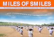 MILES OF SMILES - Art of Living (United States) · MILES OF SMILES The newsletter of VVMVP schools (for private circulation only) Vol - 6, August 2009. ... 21st Km, Kanakapura Road,