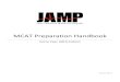 MCAT Preparation Handbook - JAMP...Kaplan offers other resources in addition to the MCAT course and full length practice tests that are offered in the “MCAT Prep – Live Online