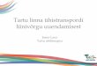Tartu linna ühistranspordi liinivõrgu uuendamisest · PowerPointi esitlus Author: Tartu Linnavalitsus Created Date: 11/9/2017 1:56:18 PM 