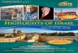 Join George Highlights of Israel€¦ · This evening, check into your Jerusalem hotel for dinner and overnight. Saturday, March 17 ‐ Garden Tomb, Gordon's Calvary, Bethlehem Today