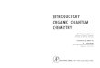 Introductory Organic Quantum Chemistry, 1962jupiter.chem.uoa.gr/pchem/...Introductory_Organic_Quantum_Chemis… · 4 INTRODUCTORY ORGANIC QUANTUM CHEMISTRY CHAPTER 2 Eq. (2) becomes